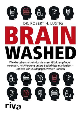 Brainwashed von Robert H. Lustig (2018, Taschenbuch)