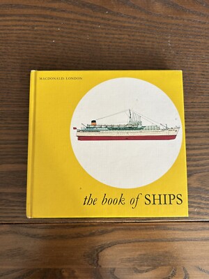 THE BOOK OF SHIPS By Macdonald London Vintage Hardback Pocket Book