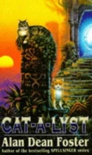 Cat-A-Lyst - Paperback By ALAN DEAN FOSTER - GOOD