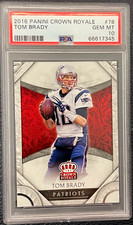2016 Panini Crown Royale Football #78 Tom Brady PSA 10 GEM MINT Patriots LOW POP