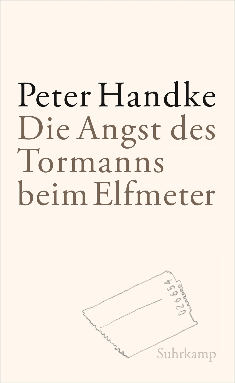Die Angst Des Tormanns Beim Elfmeter | Buch | 9783518423189