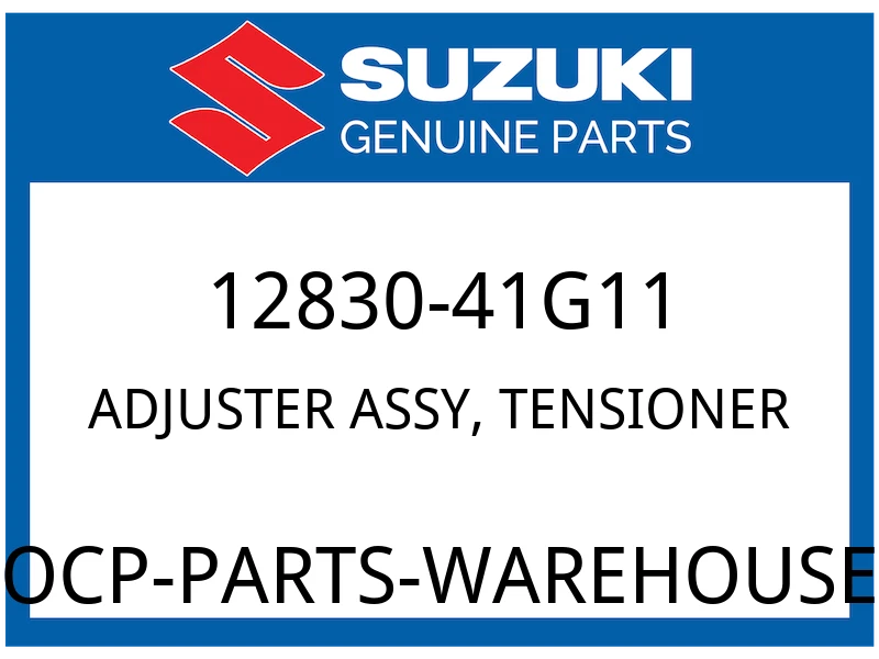 Suzuki OEM Part 12830-41G11 ADJUSTER ASSY,TENSIONER
