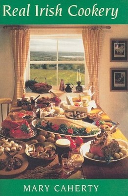 Real Irish Cookery Paperback Mary Caherty
