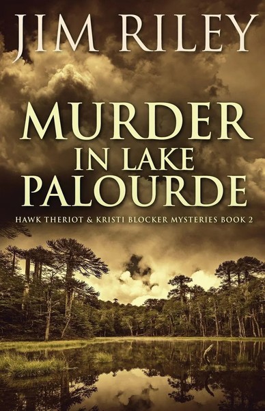 Jim Riley | Murder In Lake Palourde | Taschenbuch | Englisch (2021)-image
