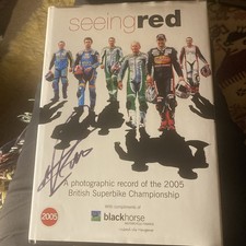 Seeing Red - A Photographic record of the 2005 British Superbike Championship