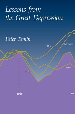 Lessons from the Great Depression (Lionel Robbins Lectures)