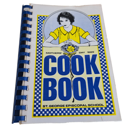 Mothers Day 1989 St. George Episcopal School Cookbook Recipes