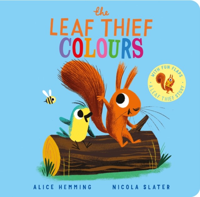 The Leaf Thief - Colours (CBB) by Alice Hemming (Board book)