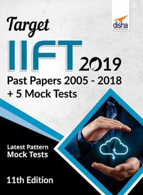 Disha Experts | TARGET IIFT 2019 (Past Papers 2005 - 2018) + 5 Mock Tests...