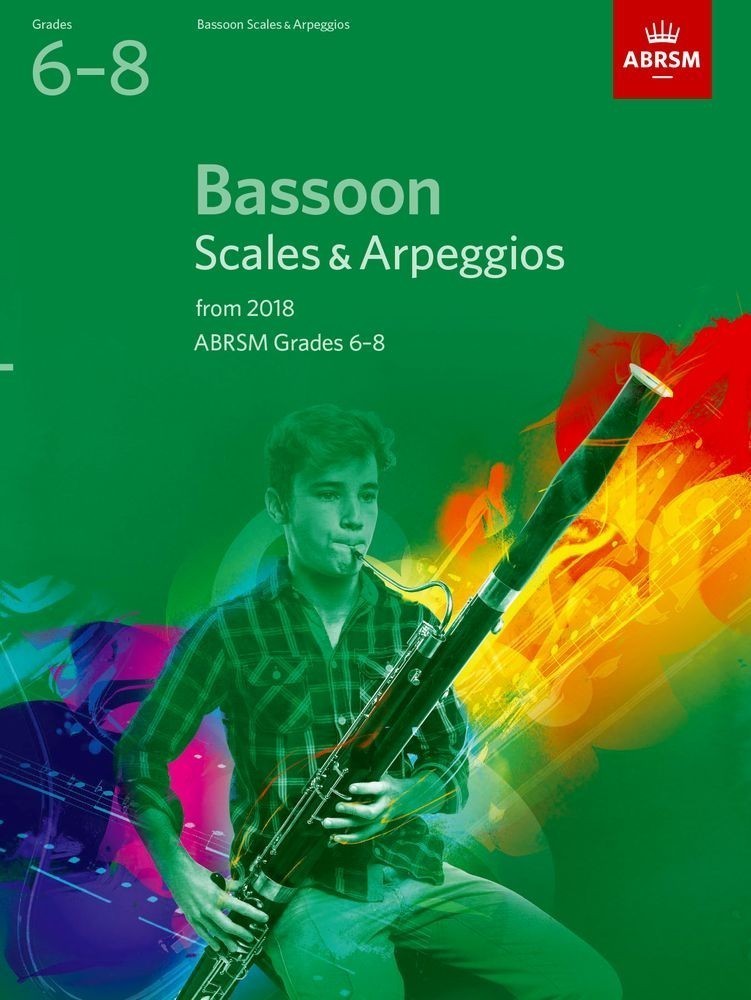 ABRSM Bassoon Scales & Arpeggios Grades 6-8 2018