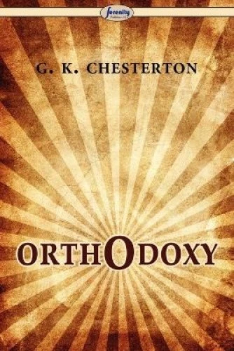 Orthodoxy by Chesterton, Gilbert Keith [Paperback] - Picture 1 of 2