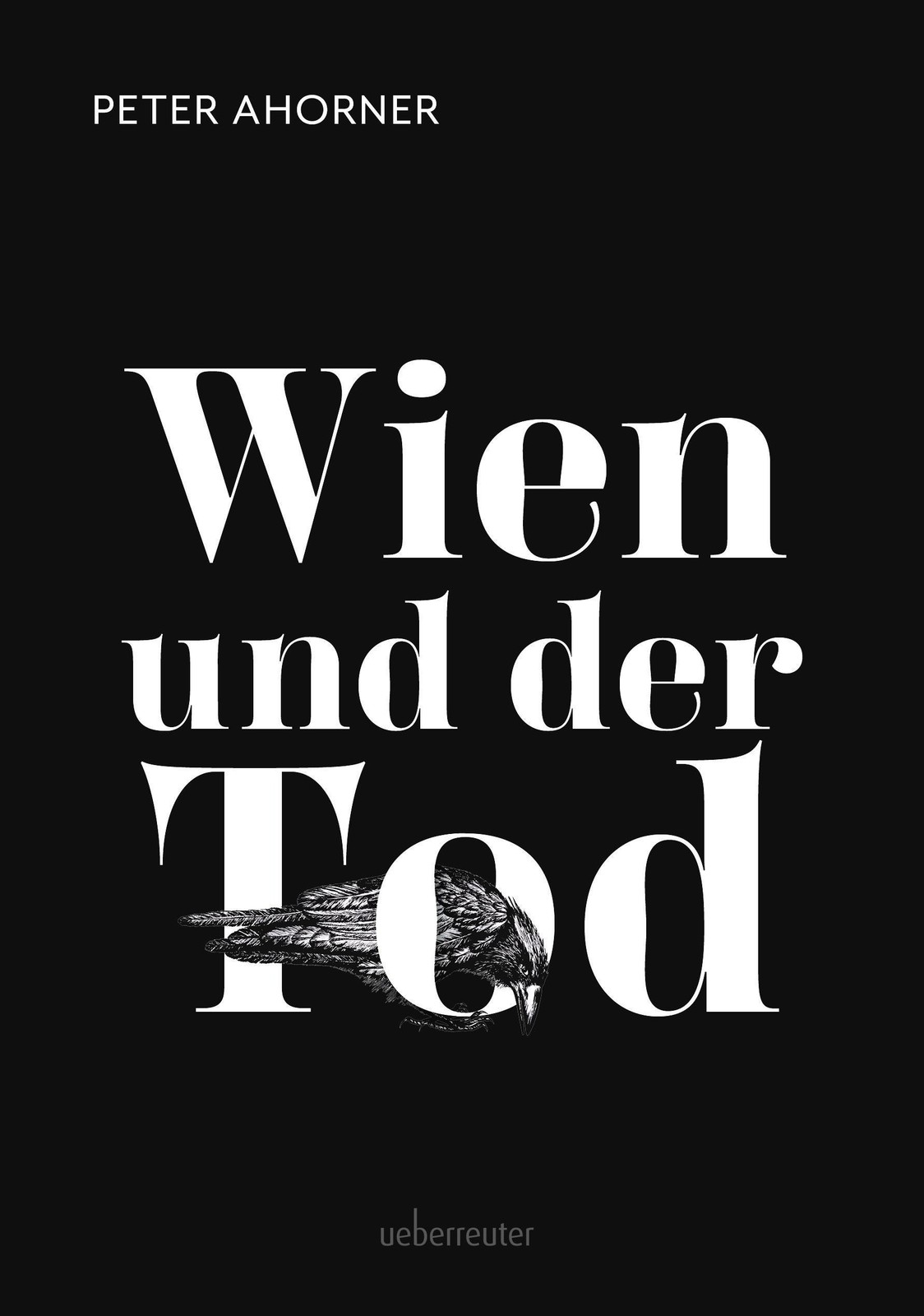 Wien und der Tod Peter Ahorner