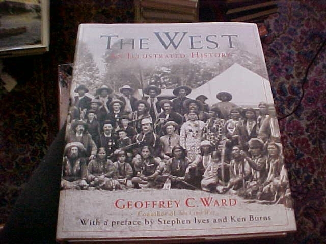 THE WEST:  AN ILLUSTRATED HISTORY by GEOFFREY WARD (1996