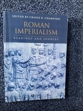 Roman Imperialism: Readings and Sources (Interpreting Ancient ... Paperback Book