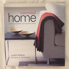 ESSENTIAL HOME PUTTING TOGETHER YOUR PERFECT HOME INTERIOR DESIGN BOOK WILSON