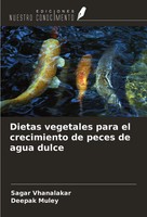 Sagar Vhanalakar (U. A.) | Dietas Vegetales Para El Crecimiento De Peces De...