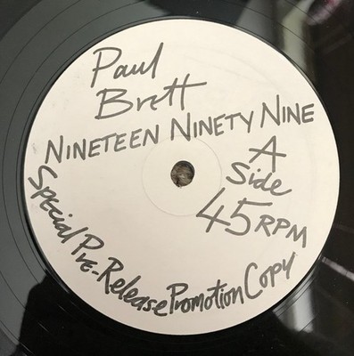 Paul Brett - Nineteen Ninety Nine / Take Five - Used Vinyl Re - Promo - F6999z