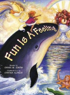 Fun Is a Feeling Hardcover Chara M. Curtis