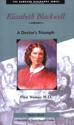 Elizabeth Blackwell : First Woman M. D. Paperback Nancy Kline