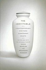 The Inevitable: Contemporary - Paperback, by Shields David; Morrow - Acceptable