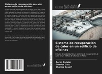 Aaron Cutajar (U. A.) | Sistema De RecuperacióN De Calor En Un Edificio De...