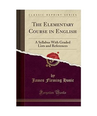 The Elementary Course in English: A Syllabus With Graded Lists and References 