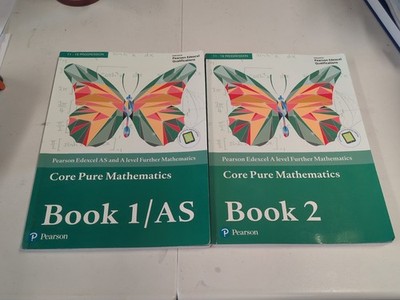 Pearson Edexcel A level Further Mathematics Core Pure Mathematics Book 1 and 2