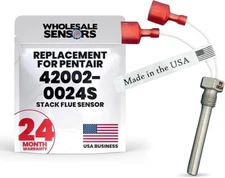 Pentair Stack Flue 42002-0024S Replacement Sensor 2-yr Warranty MADE IN THE USA