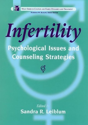 Infertility: Psychological Issues and Counseling Strategies (Wiley S... Hardback