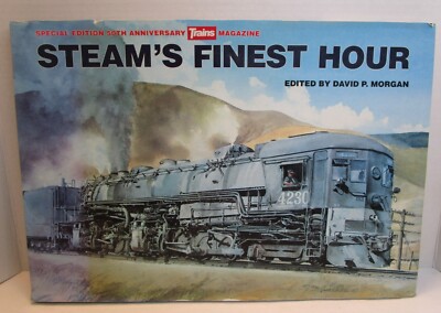 Steam's Finest Hour- Special Edition 50th Anniversary Trains Magazine Morgan