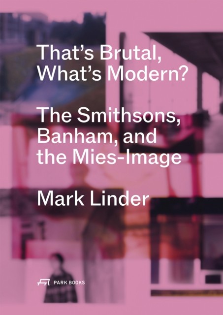 That's Brutal, What's Modern by Mark Linder (Paperback Book)