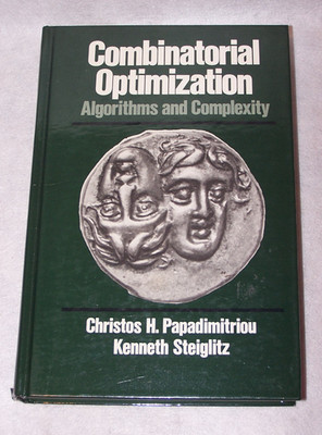 Combinatorial Optimization: Algorithms and Complexity 1982 Hardcover