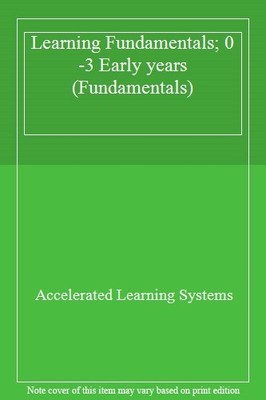 Learning Fundamentals; 0-3 Early years (Fundamentals),Accelerate