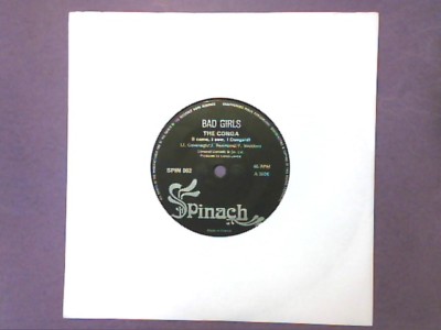 Bad Girls - The Conga (I Came, I Saw, I Conga'd) [7'' single] SPIN 002
