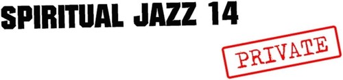 Spiritual Jazz 14 PRIVATE