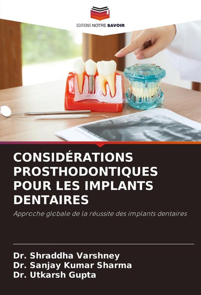ConsidÉRations Prosthodontiques Pour LES Implants Dentaires Shraddha Varshney-image