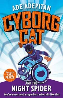Cyborg Cat and the Night Spider - Paperback By Adepitan, Ade - GOOD