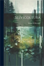 Selvicoltura (Paperback or Softback)