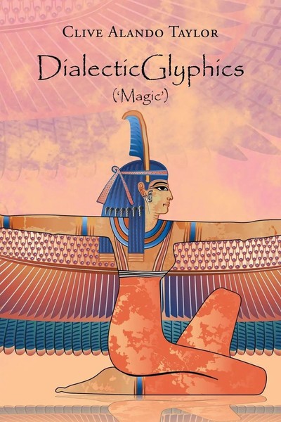 Dialecticglyphics ('Magic') Clive Alando Taylor Taschenbuch Englisch 2020-image