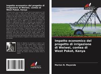Marion N. Mayende | Impatto Economico Del Progetto Di Irrigazione Di Weiwei,...