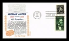 DR JIM STAMPS US COVER ABRAHAM LINCOLN PROMINENT AMERICANS FDC COMBO KHOL KRAFT