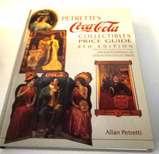 Petretti's Coca-Cola Collectibles Price Guide 8th Edition