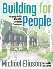 Building for People: Designing Livable, Affordable, Low-Carbon Communities: Used