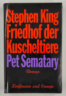    Stephen King Friedhof der Kuscheltiere Pet Sematary Roman HC