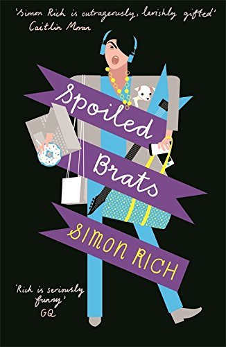 Spoiled Brats,Simon Rich