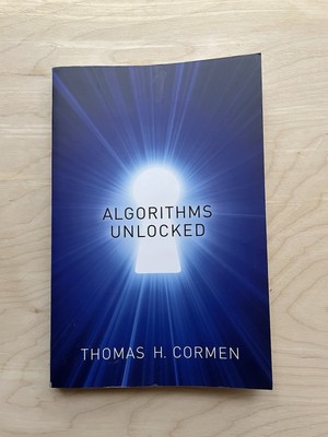 Algorithms Unlocked (The MIT Press) by Cormen, Thomas H Paperback 2013