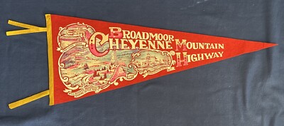 Vintage Red Wool Felt BROADMOOR CHEYENNE MOUNTAIN WIll ROGERS Rare Pennant 