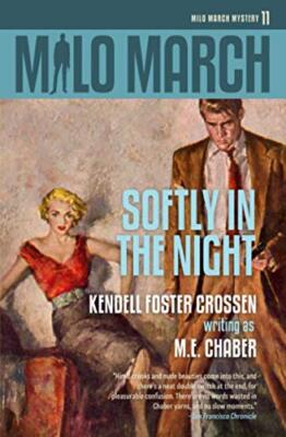 Milo March #11: Softly in the Night by Kendell Foster Crossen, M E Chaber ...
