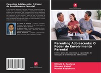 Rithvik S. Kashyap (U. A.) | Parenting Adolescents: O Poder Do Envolvimento...
