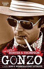 Gonzo : The Life of Hunter S. Thompson Hardcover Jann S., Seymour